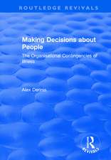 Making Decisions about People: The Organisational Contingencies of Illness