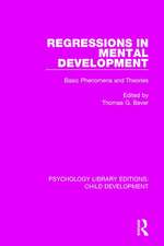 Regressions in Mental Development: Basic Phenomena and Theories