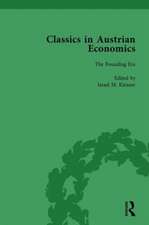 Classics in Austrian Economics, Volume 1: A Sampling in the History of a Tradition