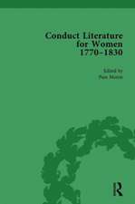 Conduct Literature for Women, Part IV, 1770-1830 vol 6