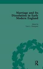 Marriage and Its Dissolution in Early Modern England, Volume 1