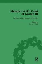 The Diary of Lucy Kennedy (1793– 1816): Memoirs of the Court of George III, Volume 3