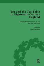 Tea and the Tea-Table in Eighteenth-Century England Vol 1