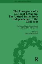 The Emergence of a National Economy Vol 4: The United States from Independence to the Civil War