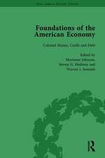 The Foundations of the American Economy Vol 3: The American Colonies from Inception to Independence