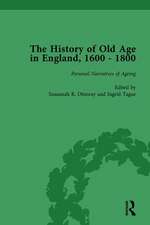 The History of Old Age in England, 1600-1800, Part II vol 8