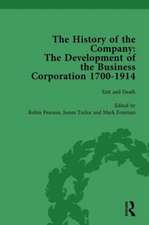 The History of the Company, Part II vol 8: Development of the Business Corporation, 1700-1914