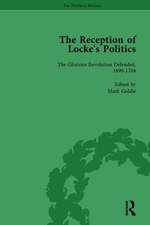 The Reception of Locke's Politics Vol 1: From the 1690s to the 1830s