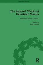 The Selected Works of Delarivier Manley Vol 3