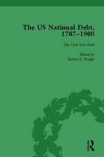 The Us National Debt, 1787-1900 Vol 4