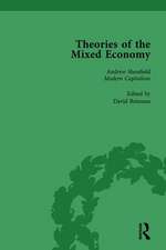 Theories of the Mixed Economy Vol 9: Selected Texts 1931-1968