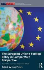 The European Union's Foreign Policy in Comparative Perspective: Beyond the “Actorness and Power” Debate