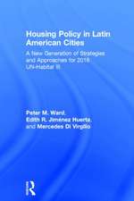 Housing Policy in Latin American Cities: A New Generation of Strategies and Approaches for 2016 UN-HABITAT III