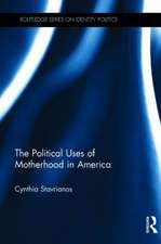 The Political Uses of Motherhood in America