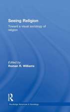 Seeing Religion: Toward a Visual Sociology of Religion