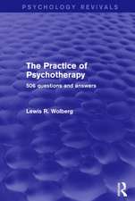 The Practice of Psychotherapy (Psychology Revivals): 506 Questions and Answers