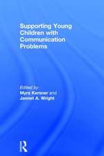 Supporting Young Children with Communication Problems