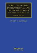 Cartner on the International Law of the Shipmaster: On The New Command at Sea