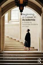 Beginning a Career in Academia: A Guide for Graduate Students of Color