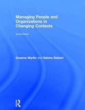 Managing People and Organizations in Changing Contexts