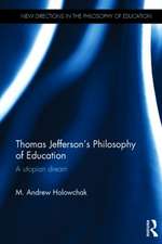 Thomas Jefferson's Philosophy of Education: A utopian dream