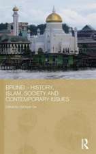 Brunei - History, Islam, Society and Contemporary Issues