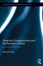 American Exceptionalism and the Remains of Race: Multicultural Exorcisms