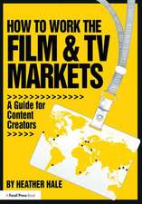 How to Work the Film & TV Markets: A Guide for Content Creators