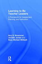 Learning to Be Teacher Leaders: A Framework for Assessment, Planning, and Instruction