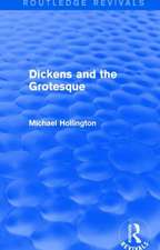 Dickens and the Grotesque (Routledge Revivals)