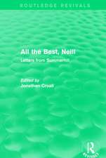 All the Best, Neill (Routledge Revivals): Letters from Summerhill