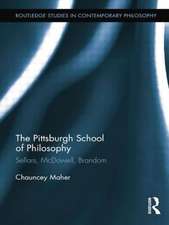 The Pittsburgh School of Philosophy: Sellars, McDowell, Brandom