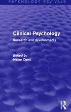 Clinical Psychology (Psychology Revivals): Research and Developments