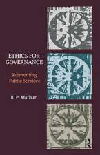 Ethics for Governance: Reinventing Public Services