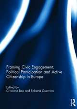 Framing Civic Engagement, Political Participation and Active Citizenship in Europe