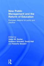 New Public Management and the Reform of Education: European lessons for policy and practice