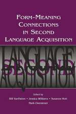 Form-Meaning Connections in Second Language Acquisition