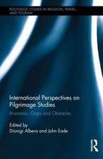 International Perspectives on Pilgrimage Studies: Itineraries, Gaps and Obstacles