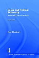 Social and Political Philosophy: A Contemporary Introduction