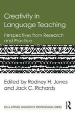 Creativity in Language Teaching: Perspectives from Research and Practice