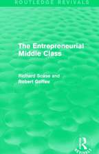 The Entrepreneurial Middle Class (Routledge Revivals)