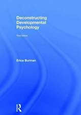 Deconstructing Developmental Psychology