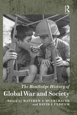 The Routledge History of Global War and Society