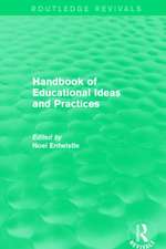 Handbook of Educational Ideas and Practices (Routledge Revivals)