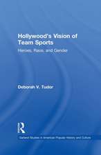 Hollywood's Vision of Team Sports: Heroes, Race, and Gender