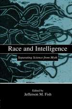 Race and Intelligence: Separating Science From Myth