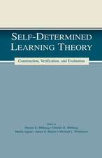 Self-determined Learning Theory: Construction, Verification, and Evaluation