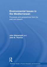 Environmental Issues in the Mediterranean: Processes and Perspectives from the Past and Present