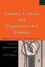 Gender, Culture and Organizational Change: Putting Theory into Practice