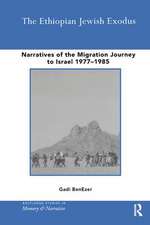 The Ethiopian Jewish Exodus: Narratives of the Journey